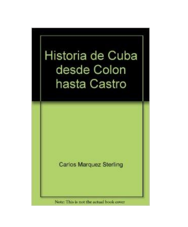 Historia de Cuba desde Colón hasta Castro