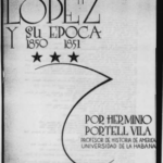 narcizo_lopez_caratula Narcizo López y su época (1850 - 1851)